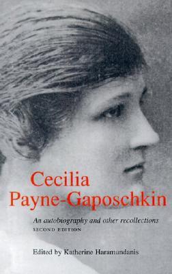 Cecilia Payne-Gaposchkin: An Autobiography and Other Recollections Second Edition (Paperback)