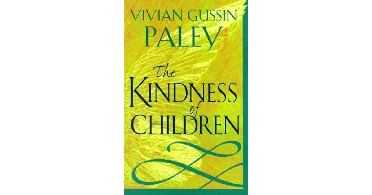 The Kindness of Children by Vivian Gussin Paley