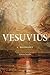 Vesuvius: A Biography
