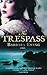 The Trespass