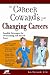 Career Coward's Guide to Changing Careers by Katy Piotrowski