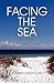 Facing the Sea, Selected Poems