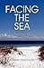Facing the Sea, Selected Poems by Pierre Chatillon