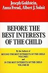 Before the Best Interests of the Child Before the Best Interests of the Child