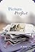 Picture Perfect by D. Anne Love