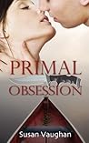 Primal Obsession