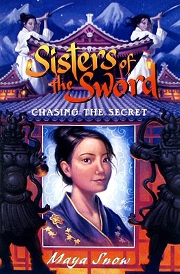Chasing the Secret (Sisters of the Sword, #2)