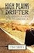High Plains Drifter: A Hitchhiking Journey Across America