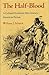 The Half-Blood: A Cultural Symbol in Nineteenth-Century American Fiction