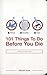 101 Things to Do Before You Die