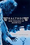 Wealtheow by Ashley Crownover