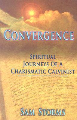 Convergence: Spiritual Journeys of a Charismatic Calvinist (Paperback)
