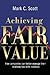 Achieving Fair Value: How C...