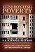 Confronting Poverty: Weak States and U.S. National Security