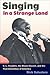 Singing in a Strange Land: C.L. Franklin, the Black Church & the Transformation of America