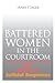 Battered Women In The Courtroom by James Ptacek