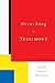 Preaching as Testimony