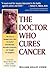 The Doctor Who Cures Cancer