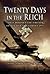 Twenty Days in the Reich: Three Downed RAF Aircrew on the Run in Germany 1945