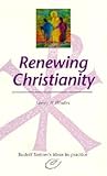 Renewing Christianity