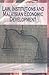 Law, Institutions and Malaysian Economic Development