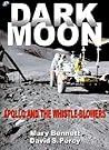 Dark Moon: Apollo and the Whistle-Blowers