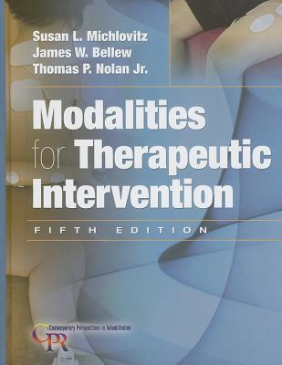 Modalities for Therapeutic Intervention (Contemporary Perspectives in Rehabilitation (Hardcover)