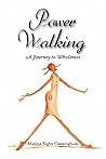 Power Walking by Maxine Bigby Cunningham Power Walking by Maxine Bigby Cunningham