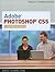Adobe Photoshop CS5: Comprehensive