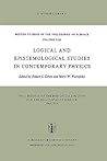 Logical and Epistemological Studies in Contemporary Physics (Boston Studies in the Philosophy and History of Science, 13)