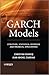 GARCH Models: Structure, Statistical Inference and Financial Applications