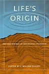 Life's Origin: The Beginnings of Biological Evolution Life's Origin: The Beginnings of Biological Evolution