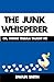 The Junk Whisperer