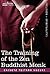 The Training of the Zen Buddhist Monk