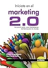 Iníciate en el Marketing 2.0: Los social media como herramientas de fidelización de clientes (Spanish Edition)