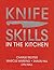 Knife Skills: In the kitchen
