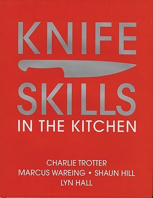 Knife Skills: In the kitchen (Hardcover)