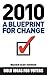 2010 a Blueprint for Change