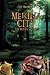 Merilla City by T.T. Handfield