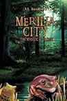 Merilla City: The Mystic Garden