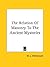 The Relation Of Masonry To The Ancient Mysteries