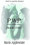 PWP: Plot? What Plot? Book II PWP: Plot? What Plot? Book II