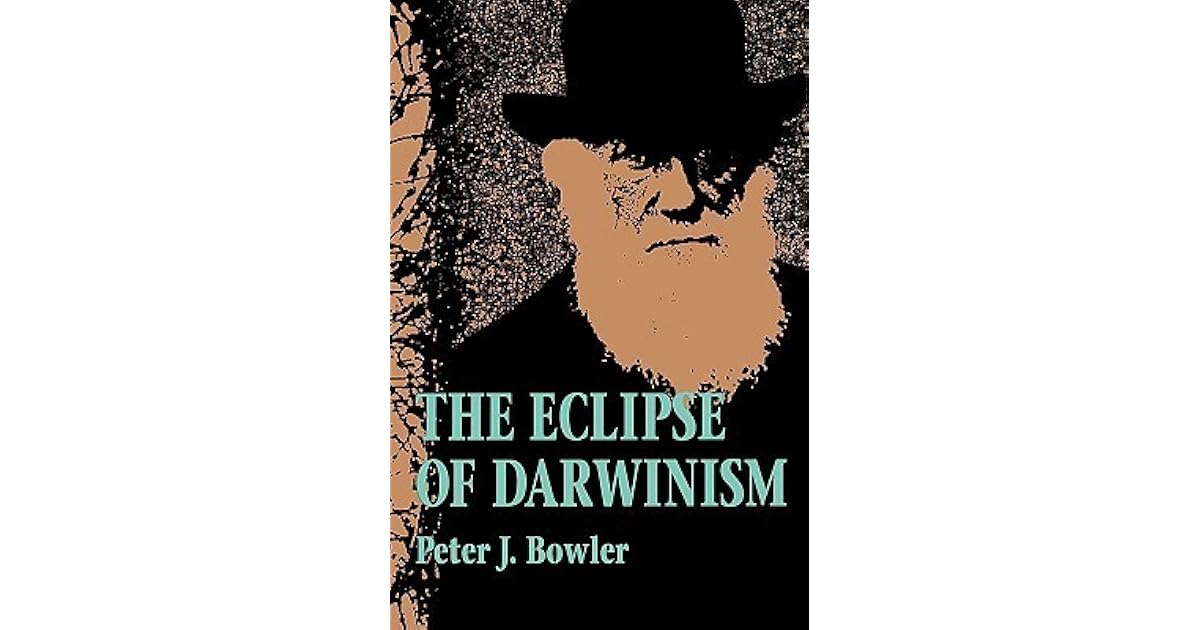 The Eclipse of Darwinism AntiDarwinian Evolution Theories in the