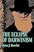The Eclipse of Darwinism: Anti-Darwinian Evolution Theories in the Decades around 1900