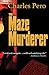 The Maze Murderer (Twisted Killer, #1)