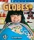Globes (First Step Nonfiction: Geography)
