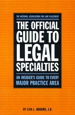 Official Guide to Legal Specialties (Academic and Career Success Series)