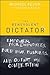 The Benevolent Dictator by Michael J. Feuer