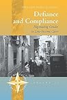 Defiance and Compliance: Negotiating Gender in Low-Income Cairo