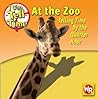 At the Zoo: Telling Time by the Quarter Hour (I Can Tell Time)